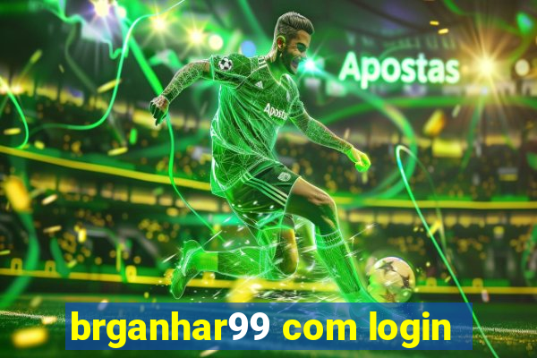 brganhar99 com login